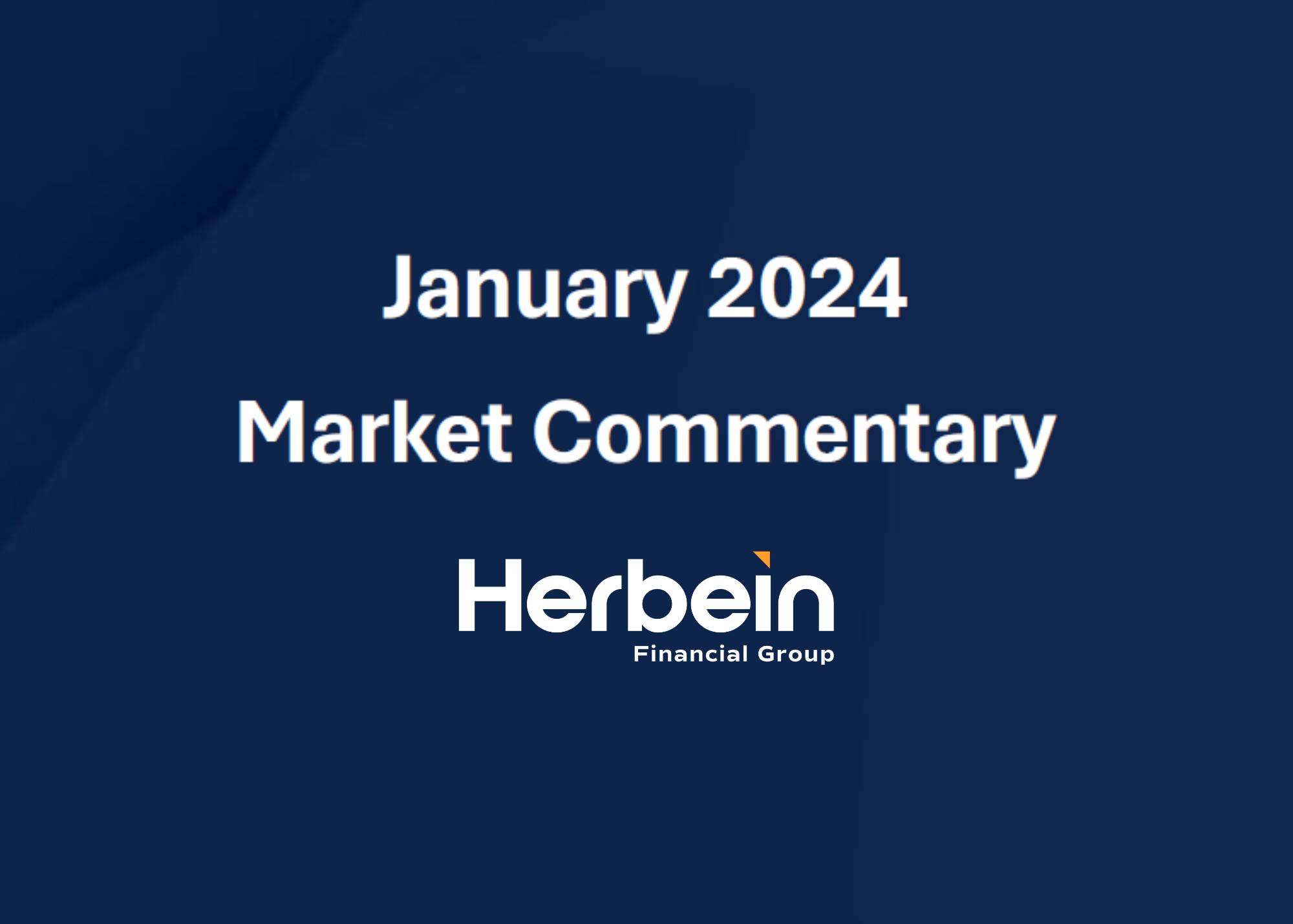 January 2024 Market Outlook